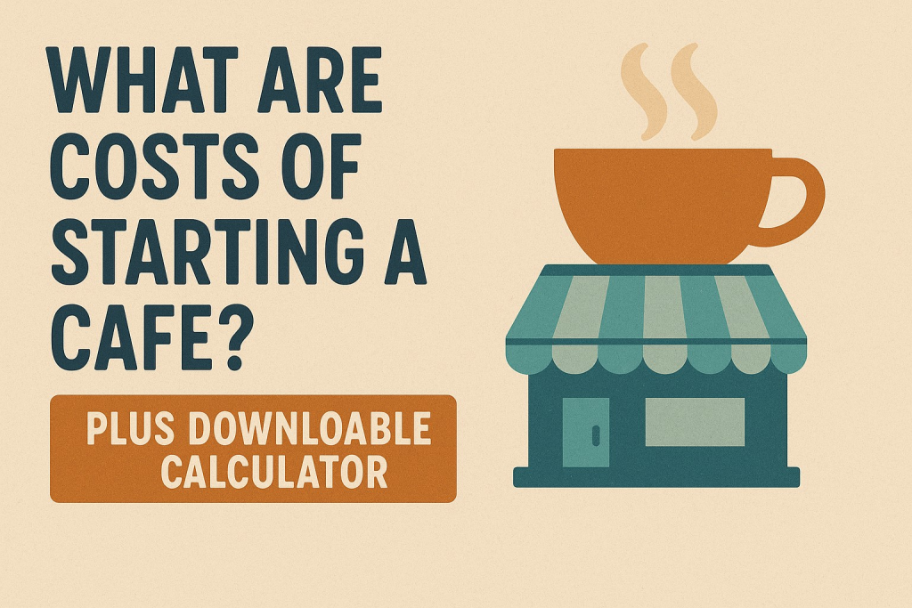 What are the costs of starting a cafe?