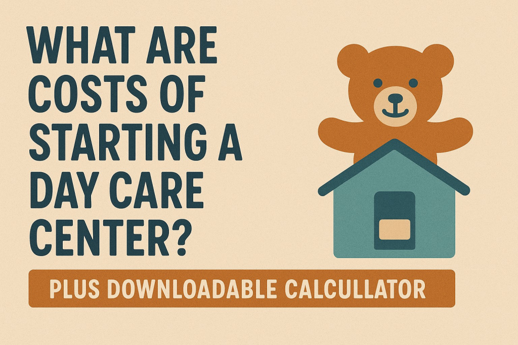 What are the costs of starting a day care center?